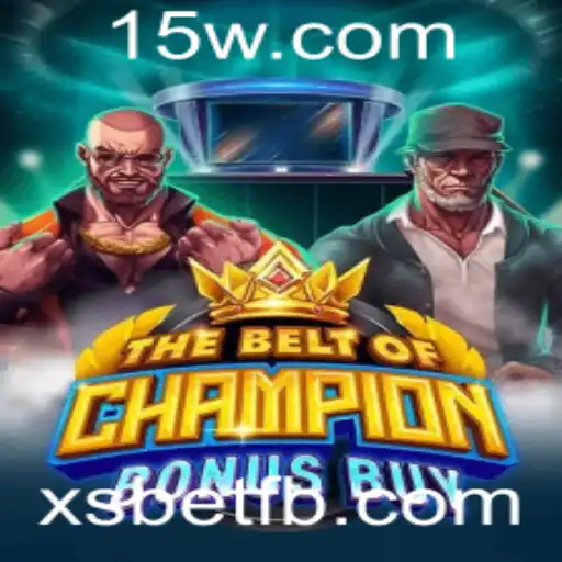 Explorando o Fascinante Mundo de 'TheBeltOfChampionBonusBuy'